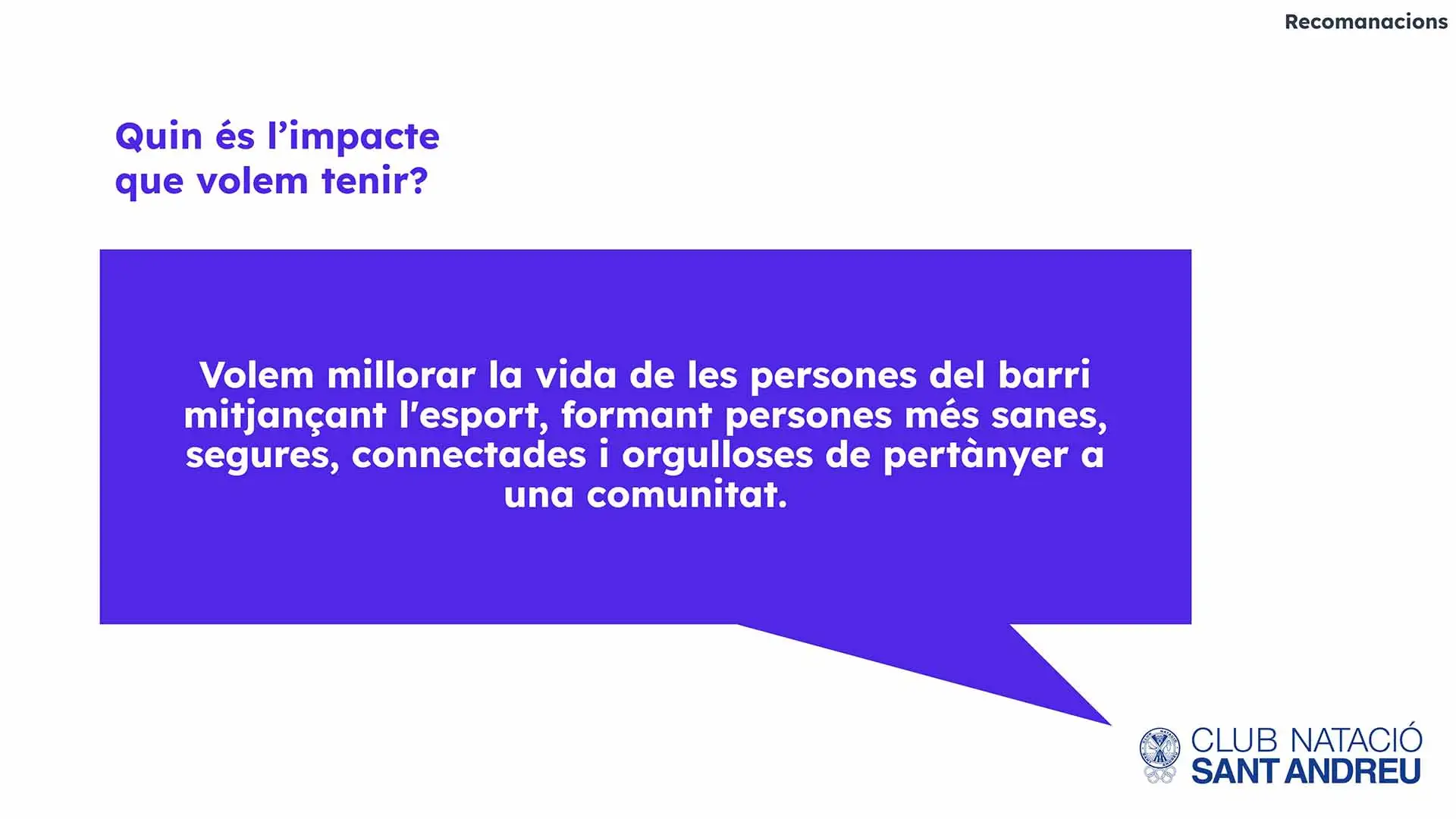 Declaración del impacto que el Club quiere generar en su comunidad.